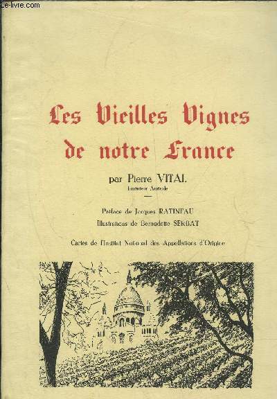 LES VIELLES VIGNES DE NOTRE FRANCE