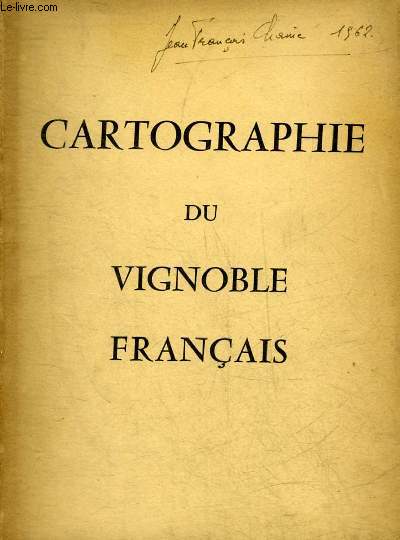 CARTOGRAPHIE DU VIGNOBLE FRANCAIS.