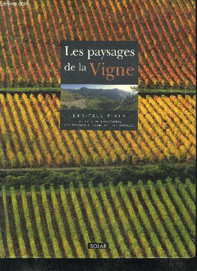 LES PAYSAGES DE LA VIGNE.