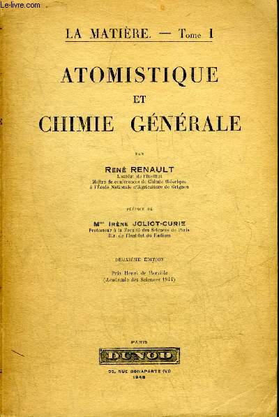ATOMISTIQUE ET CHIMIE GENERALE - LA MATIERE TOME 1 - DEUXIEME EDITION.