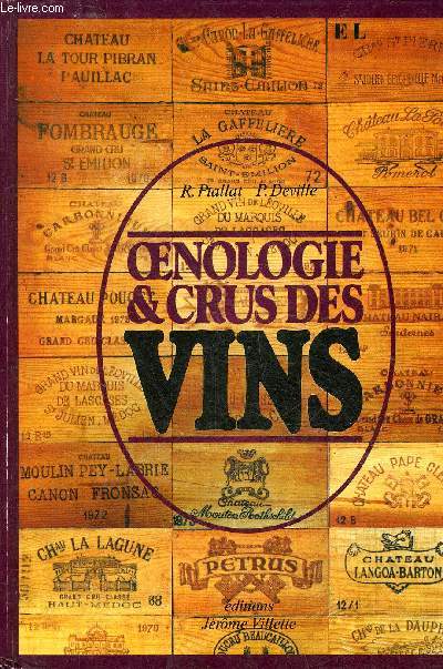 OENOLOGIE & CRUS DES VINS - ENVOI DE L'AUTEUR DEVILLE.