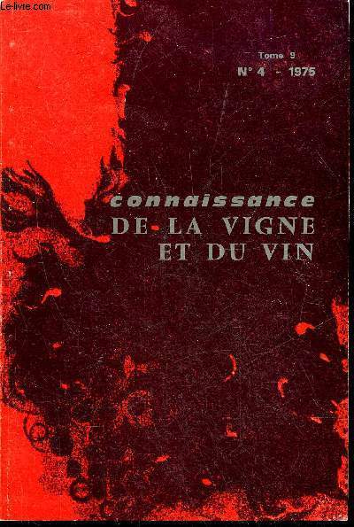 CONNAISSANCE DE LA VIGNE ET DU VIN N4 TOME 1975 - CUINIER C. - La microflore des sols du vignoble de TouraineDONECHE B. et SEGUIN G. - Effets du mancozbe sur la microflore des sols de vignoble et participation des microorganismes  sa dgradation .