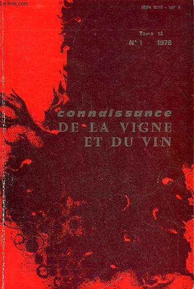 CONNAISSANCE DE LA VIGNE ET DU VIN N1 TOME 12 1978 - La muscadine et sa culture aux Etats Unis - pourriture vulgaire et pourriture noble en Bordelais etc.