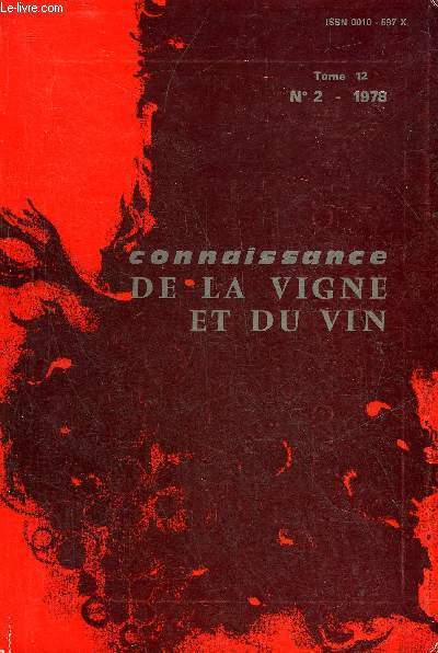 CONNAISSANCE DE LA VIGNE ET DU VIN N2 TOME 12 1978 - Les essais de transmission de la flavescence dore par la mthode de la greffe en vert rvlent la prsence du corky bark sur un cpage corse etc.