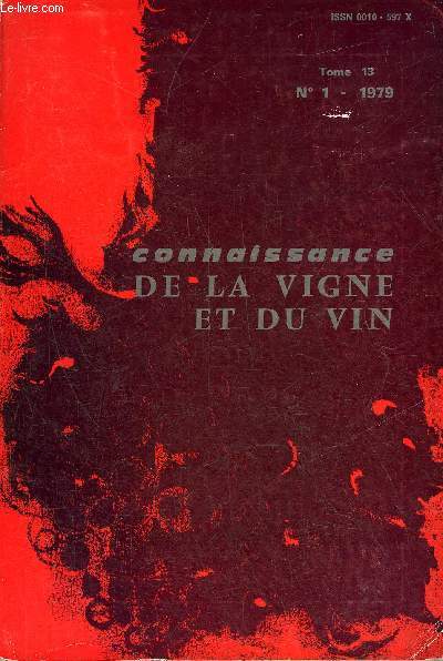 CONNAISSANCE DE LA VIGNE ET DU VIN N1 TOME 13 1979 Les appellations d'origine historiques - action du cuivre effets particuliers sur les grappes de vitis vinefera CV grenache etc.