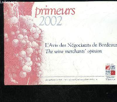 PRIMEURS 2002 - L'AVIS DES NEGOCIANTS DE BORDEAUX THE WINE MERCHANT'S OPINION