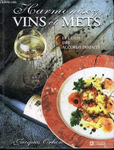 HARMONIES VINS ET METS LE GUIDE DES ACCORDS PARFAITS.