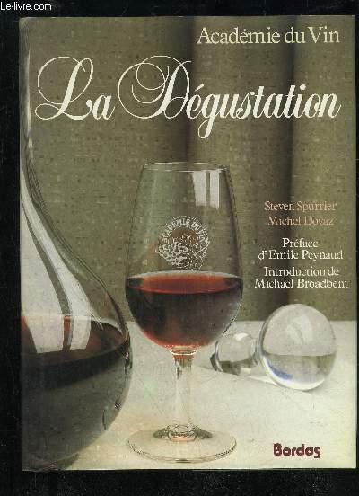 ACADEMIE DU VIN - LA DEGUSTATION