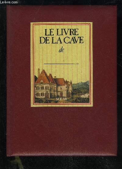 LE LIVRE DE CAVE DE