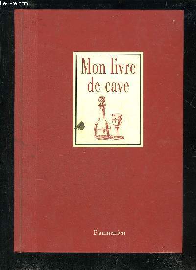 MON LIVRE DE CAVE.