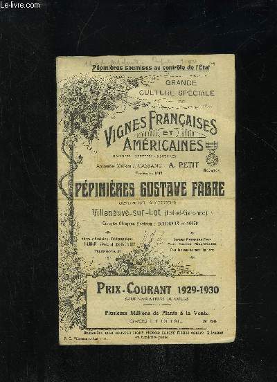 GRANDE CULTURE SPECIALE DE VIGNES FRANCAISES ET AMERICAINES