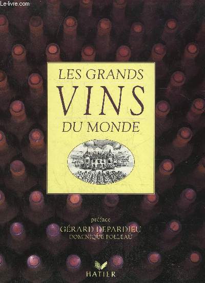 LES GRANDS VINS DU MONDE