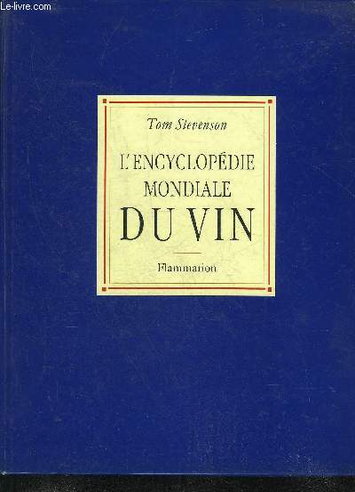 L'ENCYCLOPEDIE MONDIALE DU VIN.