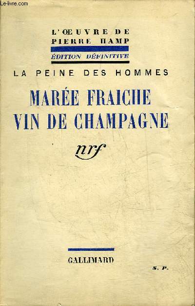 LA PEINE DES HOMMES - MAREE FRAICHE VIN DE CHAMPAGNE.