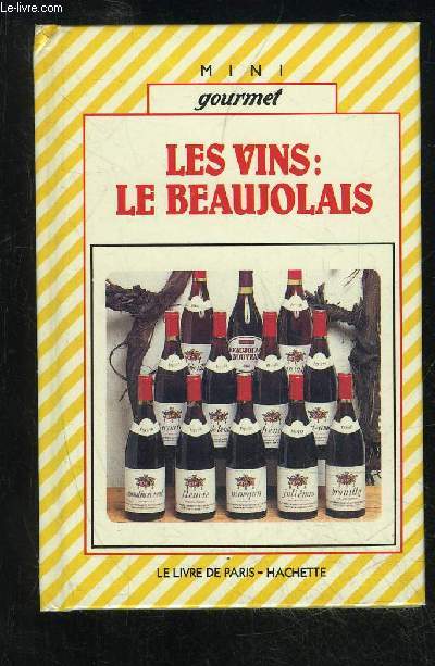 LES VINS : LE BEAUJOLAIS