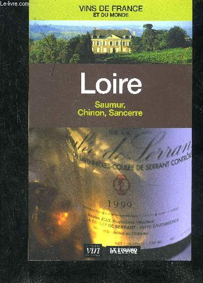 LOIRE SAUMUR CHINON SANCERRE - VINS DE FRANCE ET DU MONDE N5.