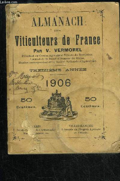 ALMANACH DES VITICULTEURS DE FRANCE - 1906 TREIZIEME ANNEE