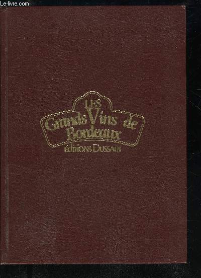 LES GRANDS VINS DE BORDEAUX