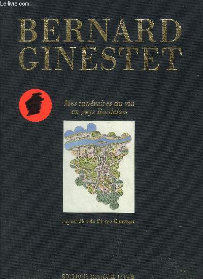MES ITINERAIRES DU VIN EN PAYS BORDELAIS.