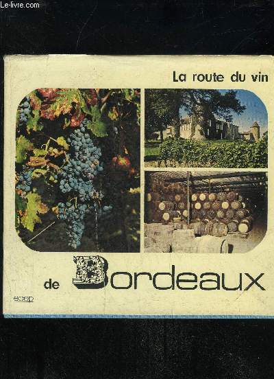 LA ROUTE DU VIN DE BORDEAUX