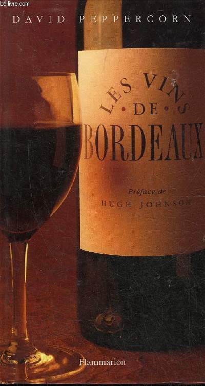 LES VINS DE BORDEAUX.