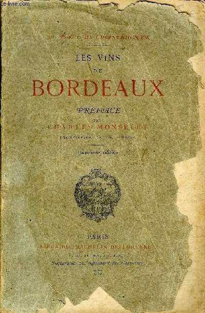 LES VINS DE BORDEAUX - 4E EDITION.