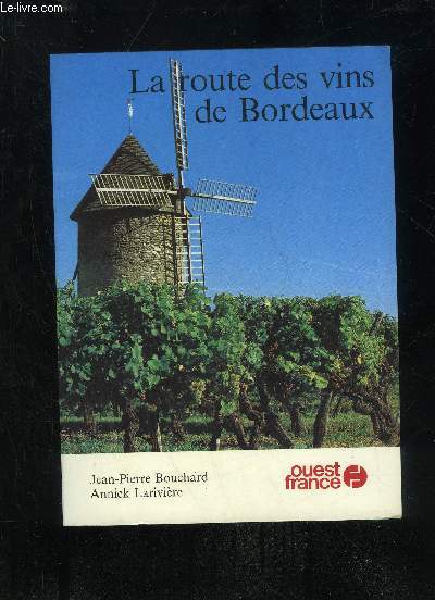 LA ROUTE DES VINS DE BORDEAUX