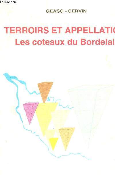 TERROIRS ET APPELLATIONS LES COTEAUX DE BORDEAUX - RECHERCHES RURALES N1 1997.