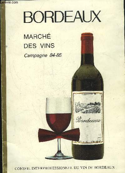 BORDEAUX MARCHE DES VINS CAMPAGNE 84 85