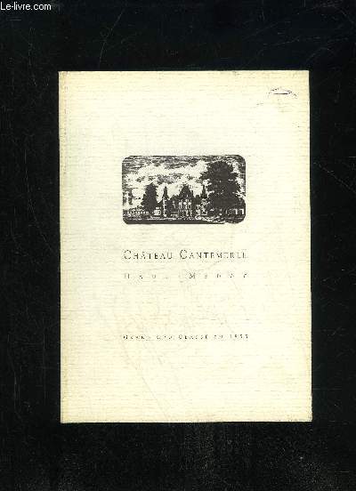 CHATEAU CANTEMERLE HAUT MEDOC - GRAND CRU CLASSE EN 1855
