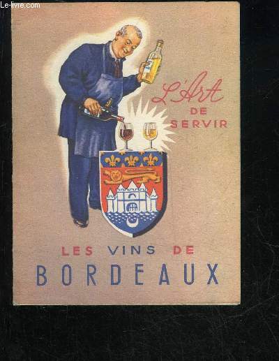 L'ART DE SERVIR LE VINS DE BORDEAUX