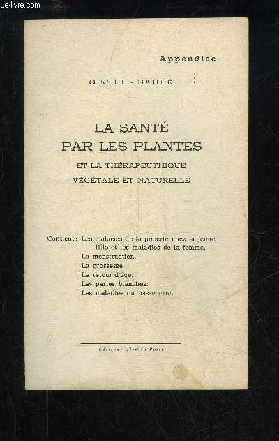 LA SANTE PAR LES PLANTES ET LA THERAPEUTIQUE VEGETALE ET NATURELLE