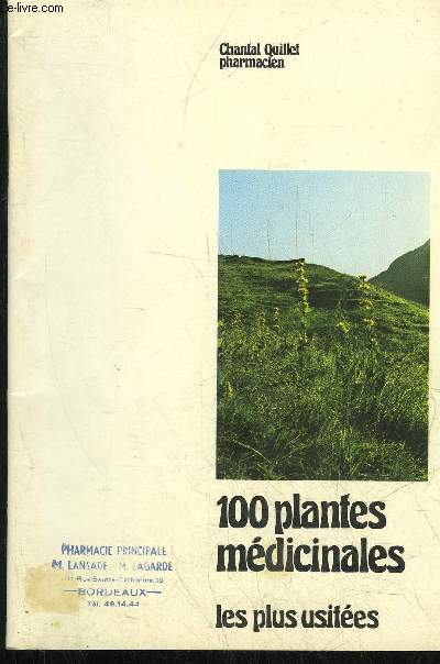 100 PLANTES MEDICINALES LES PLUS USITEES