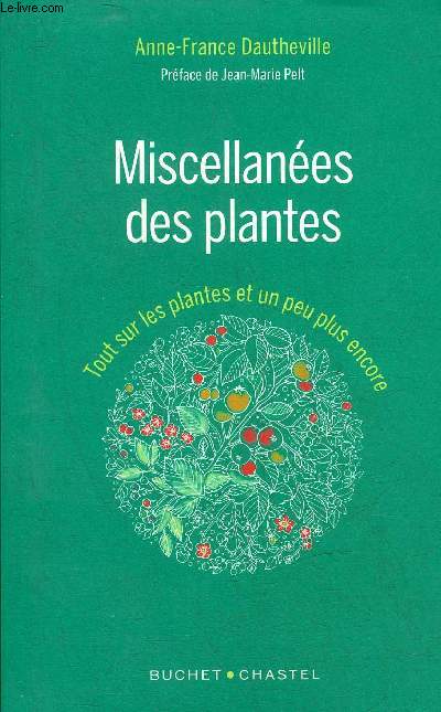 MISCELLANEES DES PLANTES - TOUT SUR LES PLANTES ET UN PEU PLUS ENCORE.