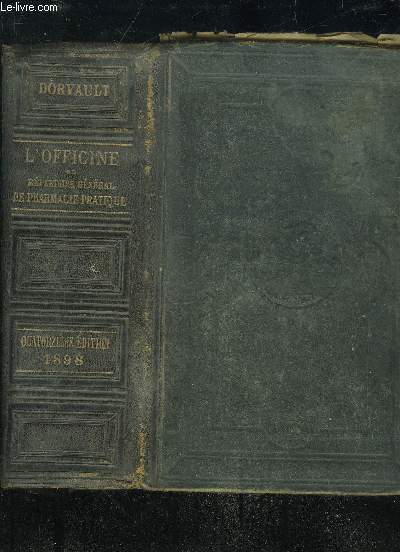 L'OFFICINE OU REPERTOIRE GENERAL DE PHARMACIE PRATIQUE
