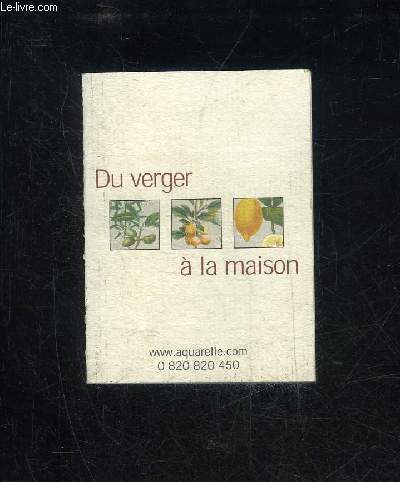 DU VERGER A LA MAISON.