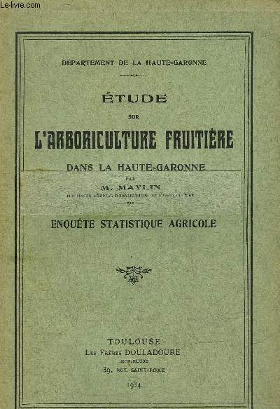 ETUDE SUR L'ARBORICULTURE FRUITIERE DANS LA HAUTE GARONNE.