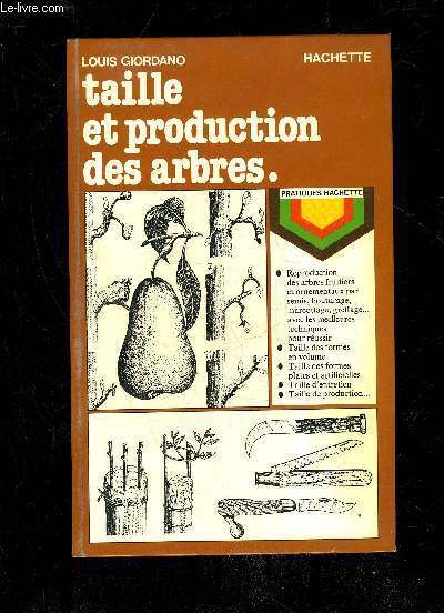 TAILLE ET PRODUCTION DES ARBRES