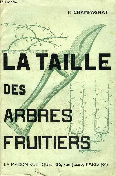 LA TAILLE DES ARBRES FRUITIERS.