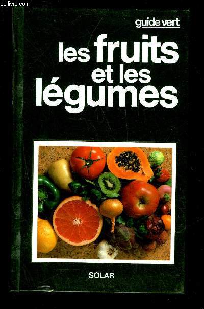 LES FRUITS ET LES LEGUMES