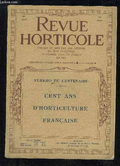 LA REVUE HORTICOLE 101 ANNEE NUMERO DU CENTENAIRE