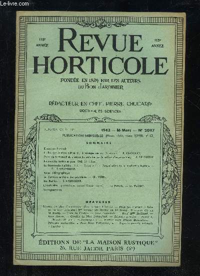 LA REVUE HORTICOLE 1943 N 2097 - Chronique horticoleLe Potager lointain cultiv en 12 voyages par an (A suivre). -- P. CHOUARD.Essais de traitement du chancre du pommier par le sulfate d'oxyquinoline. - J. DELOUSTAL.Nouveauts horticoles pour 1943. (A s