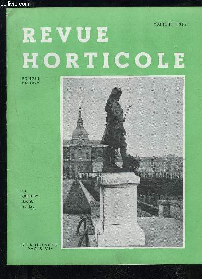 LA REVUE HORTICOLE 1953 N 2193 - Chronique horticoleLe Congrs des Ingnieurs horticoles L'importance de l'Horticulture -franaise dans l'Economie Nationale, par M. COUTANCEAU L'volution des techniques utilises en arboriculture 'fruitire, par M. COUTA