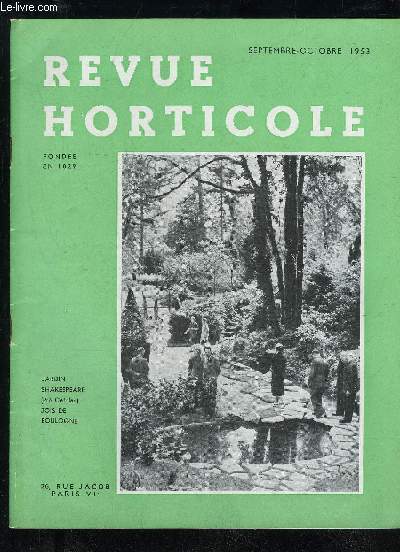 LA REVUE HORTICOLE 1953 N 2195 - Chronique horticole . Travaux au Jardin des Plantes, par E. de GANAY . La Fusariose de l'Oillet dans la rgion parisienne, parM. MOREAU Rsultats du forage lectrique des endives chez quelquesprofessionnels La culture d