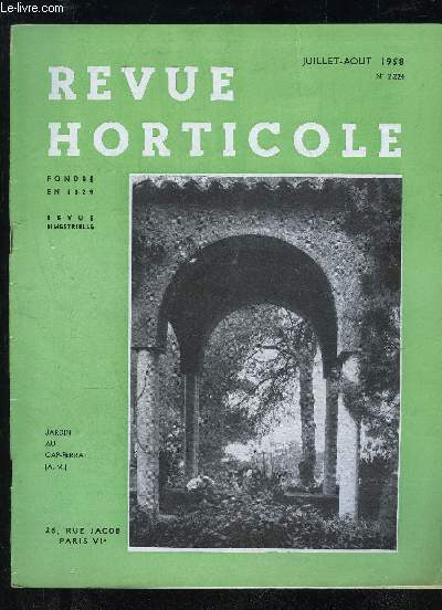 LA REVUE HORTICOLE 1958 N 2224 - Chronique horticole Francis MeillandXV CONGRES INTERNATIONAL D'HORTICULTURE (Nice, Printemps 1958) :Les cultures sans sol, par G. DROUINEAU Les plastiques en horticulture, par F. BUCLON .L'htrosis, par R.