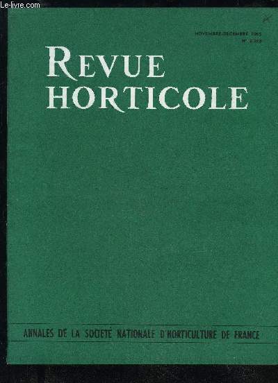 LA REVUE HORTICOLE 1965 N 2268 - Chronique Horticole .A la Socit Nationale d'Horticulture de FranceConcours des Roses 1965 ..Etude critique de quelques cultivars de Pivoines de Chine, parP. LEMATTRE et Y. BAUDRON Les Pois de Senteur - Il : Cultures, Pa