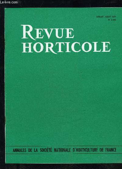 LA REVUE HORTICOLE 1971 N 2302 - Chronique Horticole ..A la Socit Nationale d'Horticulture de France ..L'Arboretum de Chevreloup, par J. VERDIER Les Alstromres, ces mal connus, par J.-J. GOULAIS ____A Antibes : Deux millions cinq cent mille mtres car