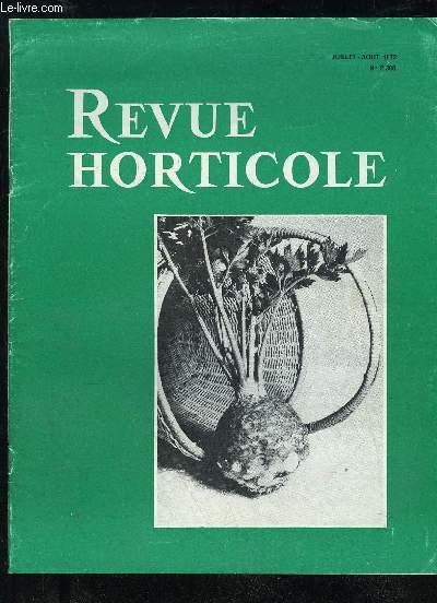 LA REVUE HORTICOLE 1972 N 2308 - Chronique horticole ..La culture du cleri-rave, par C. GEROULT ..Irrigation et Fertilisation, par J. MUDESPACHER .Ernst BENARY a 90 ans ..La serre d'amateur, un rve ou une ralit, par F.-G. DAVID .La mcanisation de la