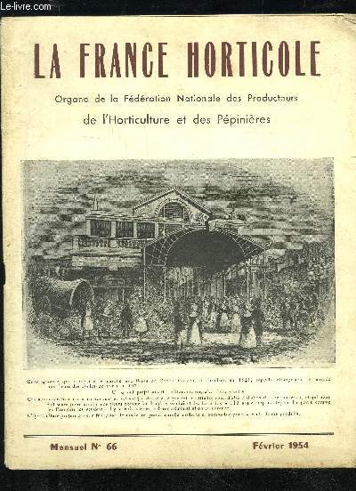 LA FRANCE HORTICOLE N 66 - MARCEL TURBAT. - Aprs les dbats du Conseil national : Un tournant dcisif.Robert FRON. - L'Ecole nationale d'horticulture et la Profession horticole.L'Activit Syndicale :Runion du Conseil National du 29 Janvier 1934. Runi