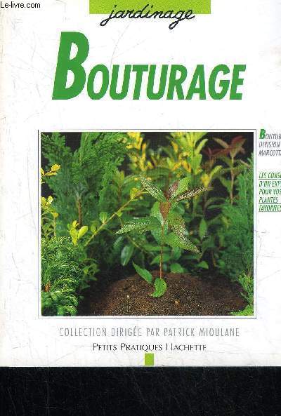 BOUTURAGE - COLLECTION PETITS PRATIQUES HACHETTE N 17